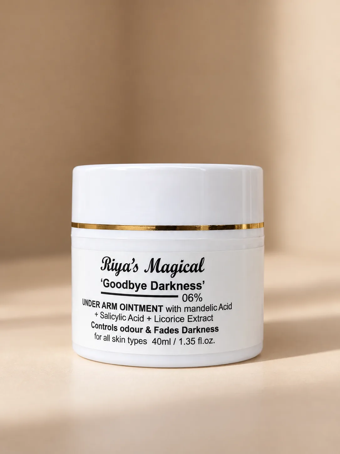 Riya's Magical Goodbye Darkness Under Arm Ointment 06%